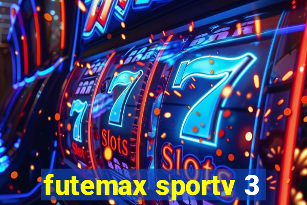 futemax sportv 3